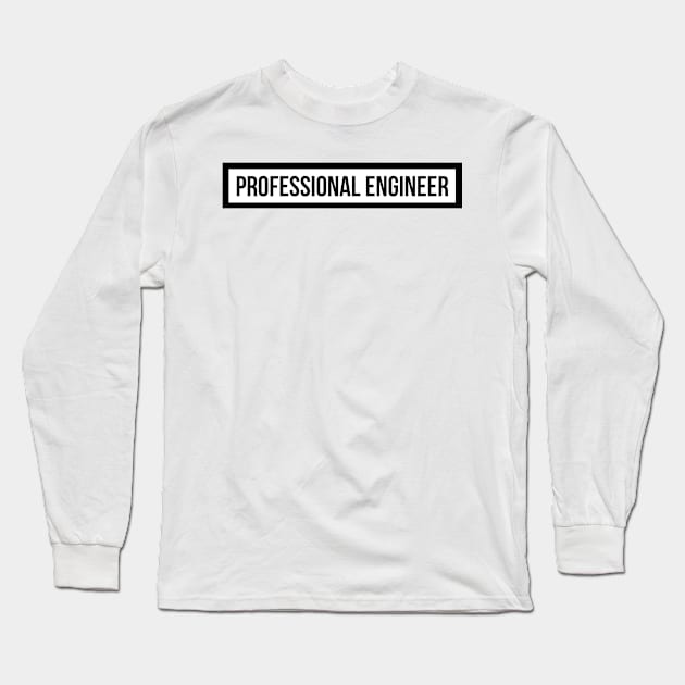 Professional Engineer Long Sleeve T-Shirt by emilykroll